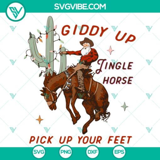 giddy up jingle horse pick up your feet svg