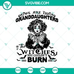 Granddaughter Of The Witches SVG, Horror Witches SVG, Halloween SVG