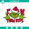 Funny Grinch middle finger design SVG for Christmas, expressing "Fuck Them Kids" sentiment, perfect for holiday crafting projects.