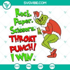 Grinch Rock Paper Scissors Throat Punch I Win SVG | Funny Holiday Cut Files