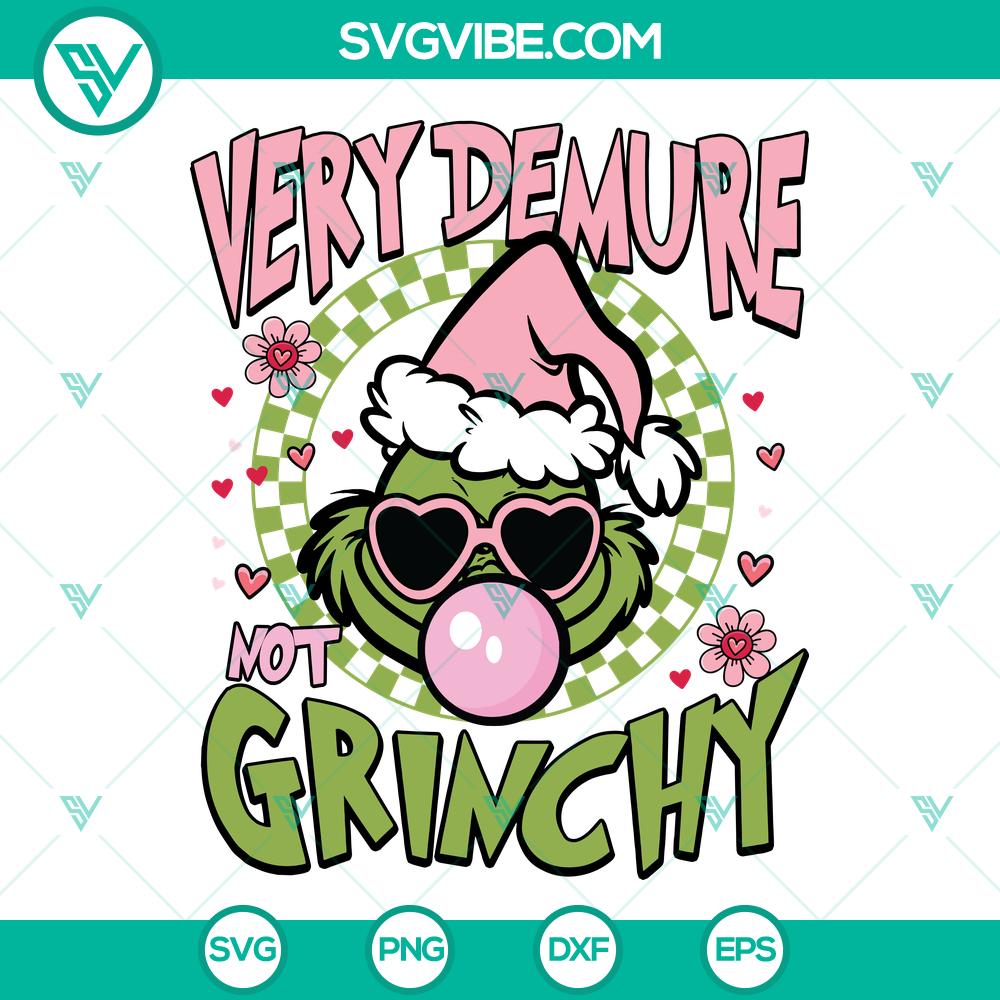 Grinch Very Demure Not Greenchy SVG | Funny Christmas Grinch Cut Files Grinch Very Demure Not Greenchy SVG | Funny Christmas Grinch Cut Files