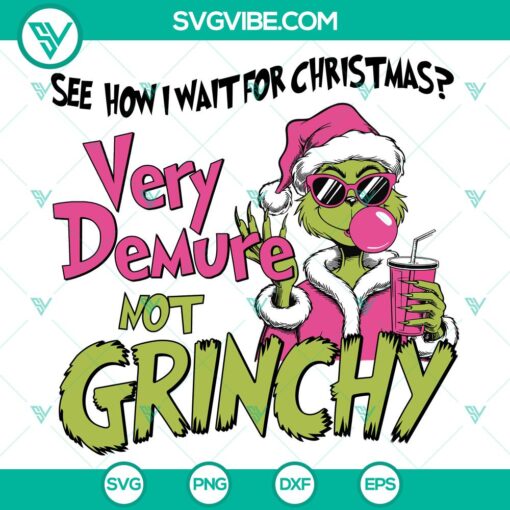 grinch very demure not grinchy svg dxf eps png files