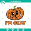 Halloween funny pumpkin with "I'm Ok" text, horror, scary SVG for Halloween projects, digital design.
