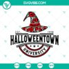 Halloweentown University SVG with Halloween Witch Hat and Happy Halloween design, perfect for spooky holiday projects.