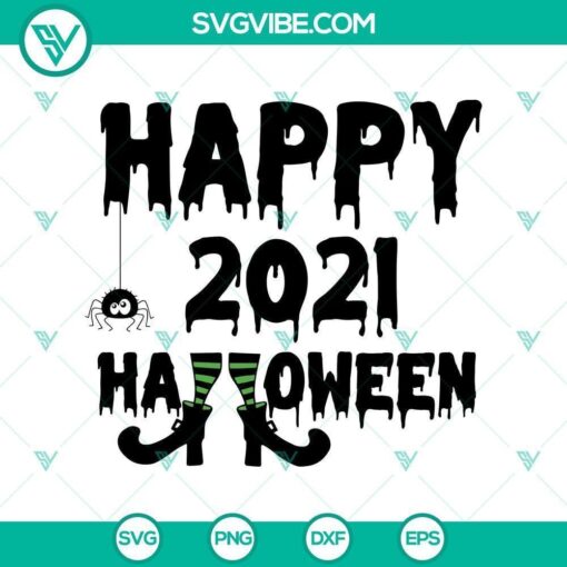 happy halloween 2021 witch svg horror svg halloween svg scary svg