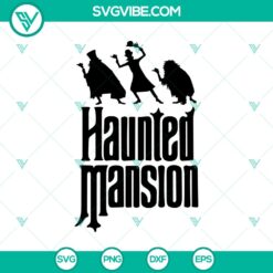 Halloween, SVG Files, The Haunted Mansion SVG, Haunted Mansion SVG, The Haunted 6