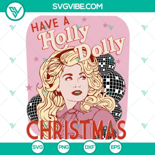 have a holly dolly christmas svg dxf eps png files