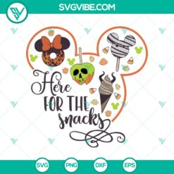 Halloween, SVG Files, Walt Disney SVG, Here For The Snacks SVG, Disney 15