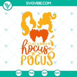 Halloween, Hocus Pocus SVG, SVG Files, Hocus Pocus It’s All a Bunch Of 15