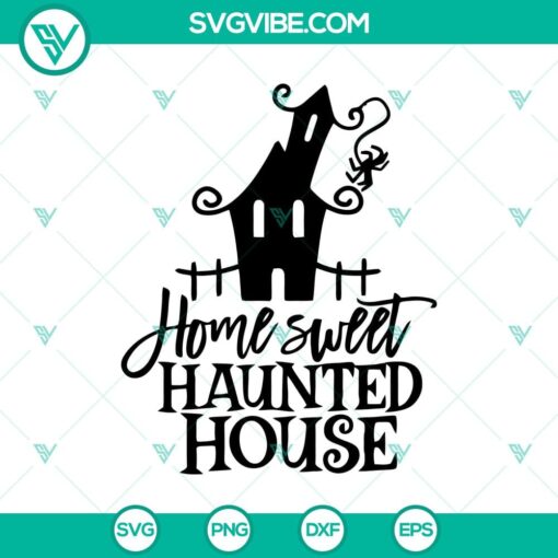 home sweet haunted home svg halloween town svg scary svg