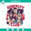 Spooky "Horrify Club" SVG design inspired by Stranger Things for Halloween, featuring horror elements. Perfect for digital projects.