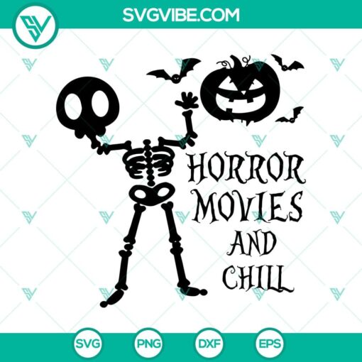 horror movies and chill svg halloween svg scary svg horror svg pumpkin svg