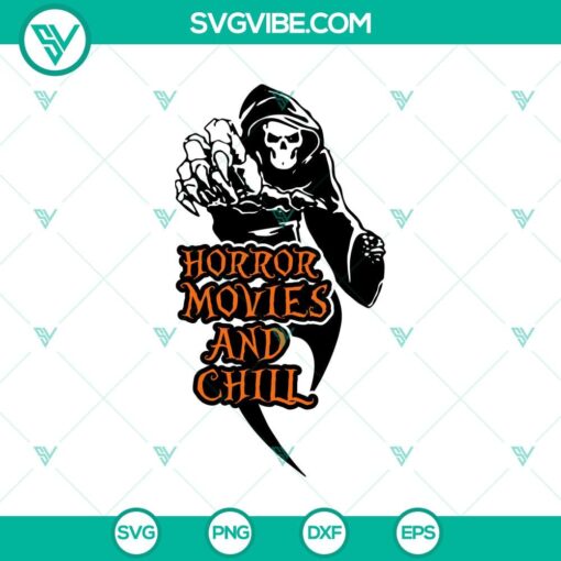 horror movies and chill svg halloween svg scary svg horror svg skull svg