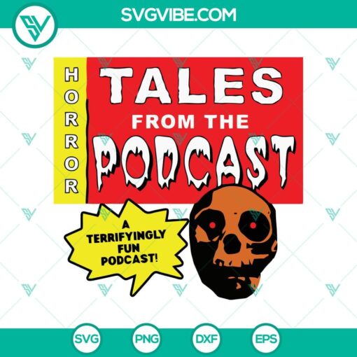 horror tales from the podcast svg a terrifyingly fun podcast svg skull horror svg