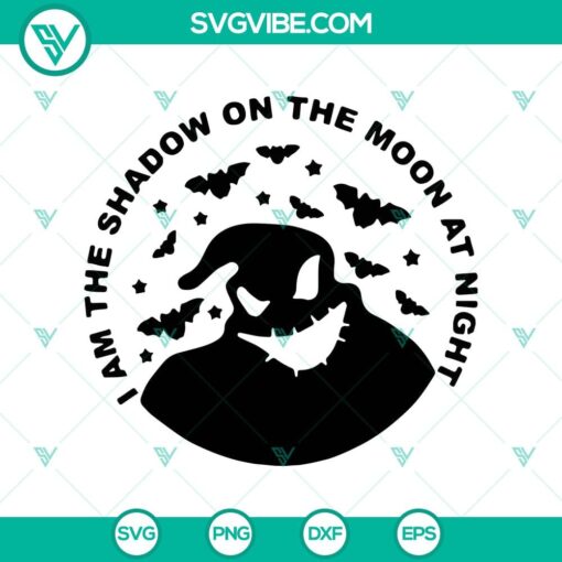 i am the shadow on the moon at night svg oogie boogie svg halloween svg