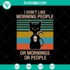 "I Hate Morning People Coffee Black Cat SVG, Halloween Scary SVG - Quirky and spooky Halloween design featuring a black cat and coffee cup."