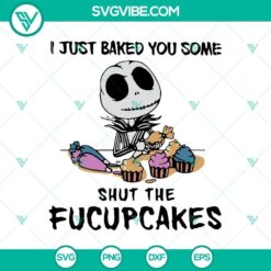 Halloween, SVG Files, The Nightmare Before Christmas SVG, I Just Baked You Some 8