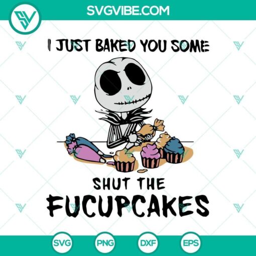 i just baked you some shut the fucupcake svg scary svg halloween svg