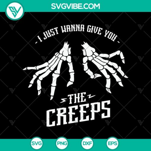 i just wanna give you the creeps svg halloween svg scary svg oct 31 svg