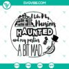 Halloween, SVG Files, The Haunted Mansion SVG, Is This Actually Haunted Room 13