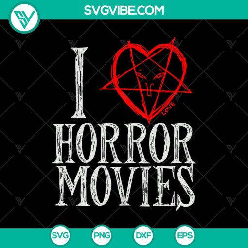 i love horror movies svg horror svg halloween svg