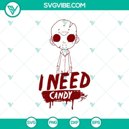 i need candy svg chibi jason voorhees svg horror halloween svg