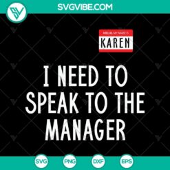 I Need To Speak To The Manager SVG, Halloween SVG, Scary SVG, Oct 31 SVG