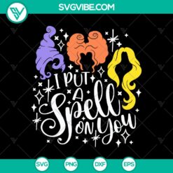 Halloween, Hocus Pocus SVG, SVG Files, I Put A Spell On You SVG, Halloween SVG, 7