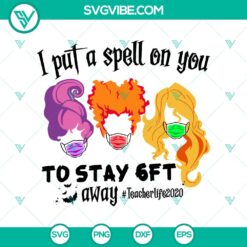 Halloween, Hocus Pocus SVG, SVG Files, I Put a Spell on You SVG, Hocus Pocus 4