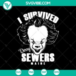 I Survived Derry Sewers Maine SVG featuring Pennywise and Horror Characters, Halloween Design SVG for Horror Fans.