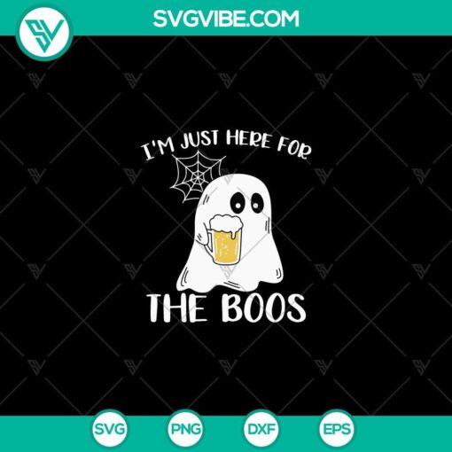 i8217m just here for the boos svg boo boo halloween svg halloween svg