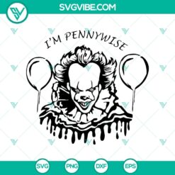 I’m Pennywise SVG, Horror Characters SVG, Halloween SVG, IT SVG