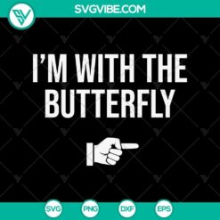 I’m With The Butterfly SVG, Halloween SVG, Scary SVG, Oct 31 SVG