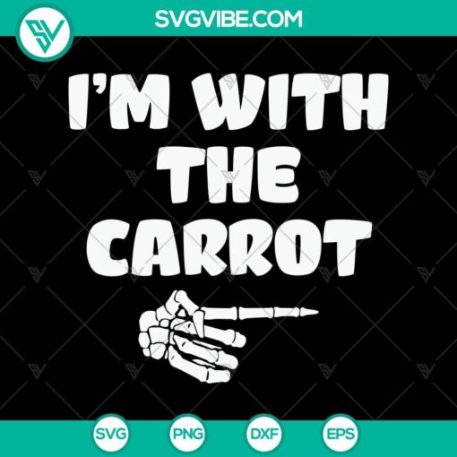 i8217m with the carrot svg halloween svg scary svg oct 31 svg