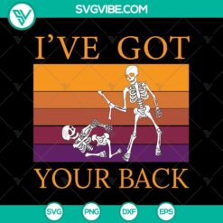 Retro skeleton Halloween SVG design with "I've Got Your Back" text, perfect for spooky digital projects.