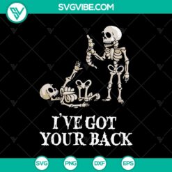 I’ve Got Your Back SVG, Skeleton Take Bone SVG, Funny Halloween SVG