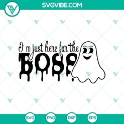I'M Just Here for the Boss SVG, Halloween SVG, Horror SVG