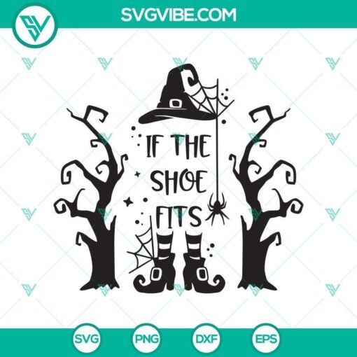 if the shoe fits svg halloween svg boo svg witch svg