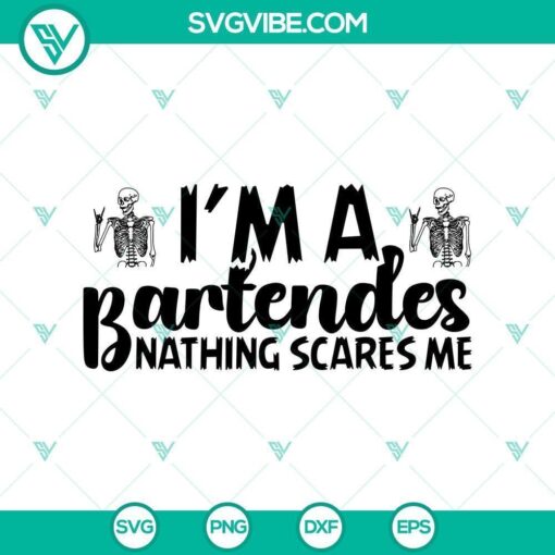 im a bartender nathing scares me svg halloween svg horror svg halloween scary svg