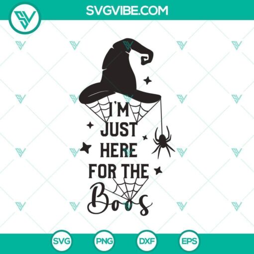 im just here for the boos svg halloween svg boo svg witch svg