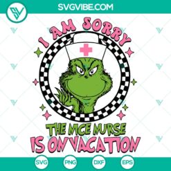 "I'm Sorry The Nice Nurse Is On Vacation SVG: Funny and playful nurse-themed design in vector format for digital use."