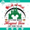 Magical "It's The Most Magical Time Of The Year" SVG design with festive holiday elements - perfect for Christmas crafting projects.