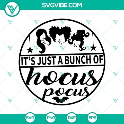 it s just a bunch of hocus pocus svg hocus pocus svg halloween svg