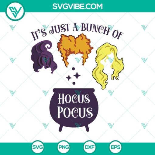 it8217s just a bunch of hocus pocus svg hocus pocus svg halloween svg