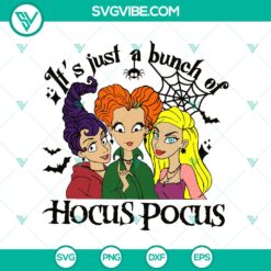 Halloween, Hocus Pocus SVG, SVG Files, It’s Just a Bunch Of Hocus Pocus 5