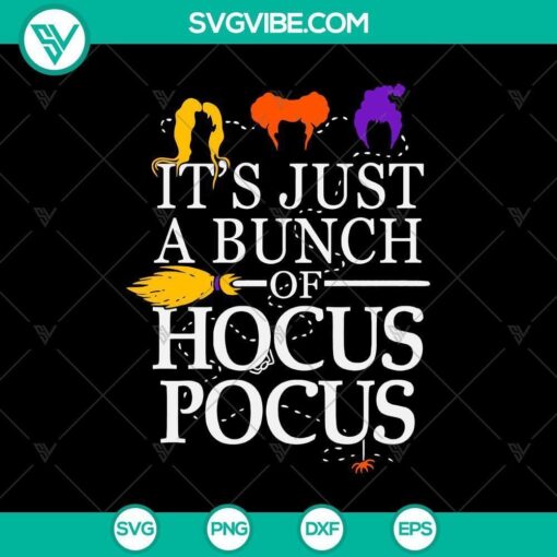 it8217s just a bunch of hocus pocus svg horror svg halloween svg halloween scary svg