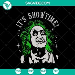 It’s Showtime SVG, Beetlejuice SVG, Halloween SVG, Halloween Scary SVG