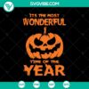 Festive "It's The Most Wonderful Time of The Year" SVG with pumpkin and Halloween elements, perfect for holiday crafting projects.