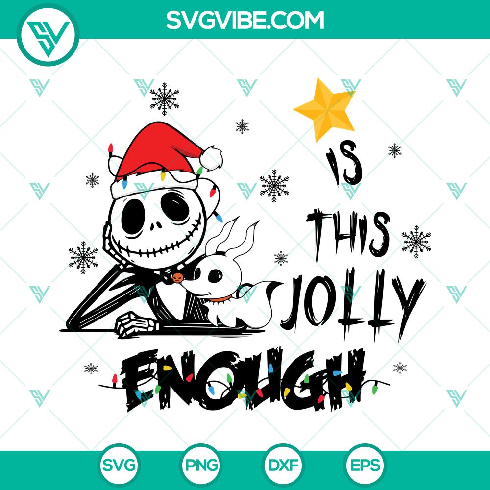 Jack Skellington Is This Jolly Enough SVG | Funny Halloween Christmas Cut Files Jack Skellington Is This Jolly Enough SVG | Funny Halloween Christmas Cut Files