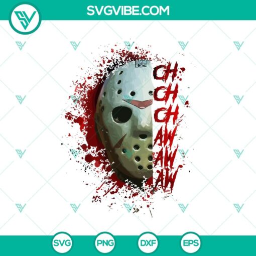 jason voorhees ch ch ch aw aw aw svg jason voorhees svg horror characters svg